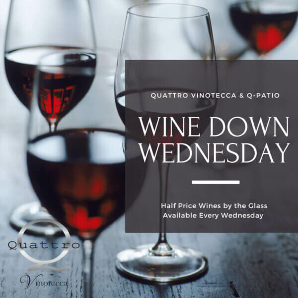 Wine Down Wednesday Quattro